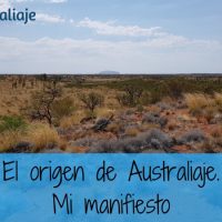 El origen de Australiaje. Mi manifiesto El origen de Australiaje